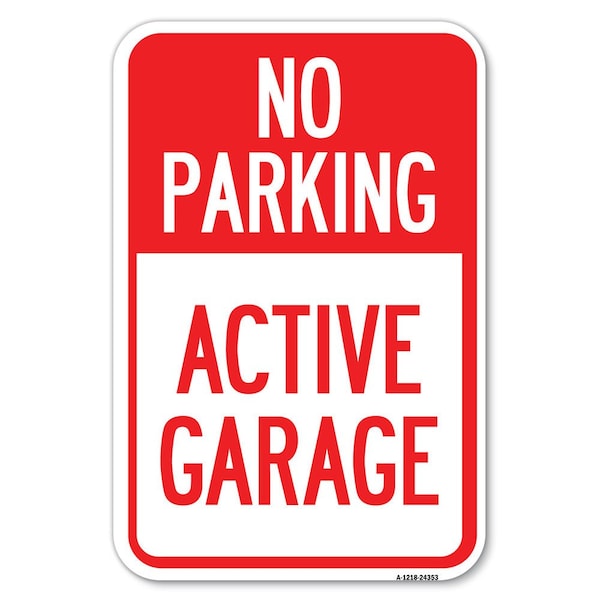 Signmission Safety Sign, 12 in Height, Aluminum, 18 in Length, 24353 A-1218-24353 - main